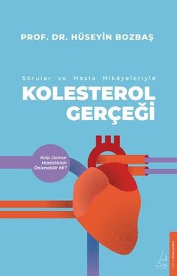 Sorular ve Hasta Hikayeleri İle Kolesterol Gerçeği | Destek Yayınları (İnce Kapak)