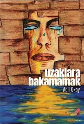 Uzaklara Bakamamak | Klaros Yayınları (İnce Kapak)