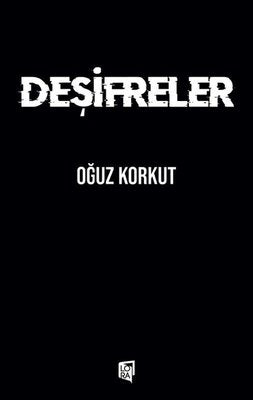 Deşifreler | Lora Yayıncılık (İnce Kapak)