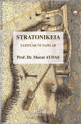 Stratonikeia - Yazıtlar ve Yapılar | Artikel Akademi (İnce Kapak)