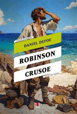 Robinson Crusoe - Cevher Klasikler | Kapı Yayınları (İnce Kapak)