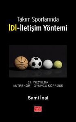 Takım Sporlarında İDİ - İletişim Yöntemi | Nobel Bilimsel Eserler (İnce Kapak)
