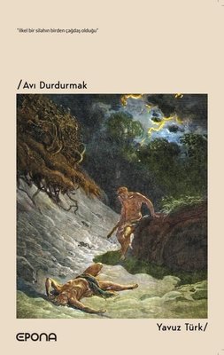 Avı Durdurmak | Epona (İnce Kapak)