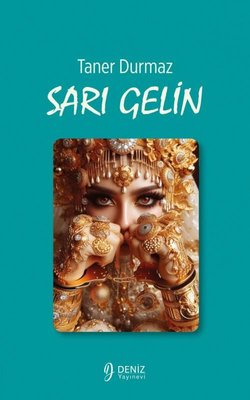 Sarı Gelin | Deniz Yayınevi (İnce Kapak)