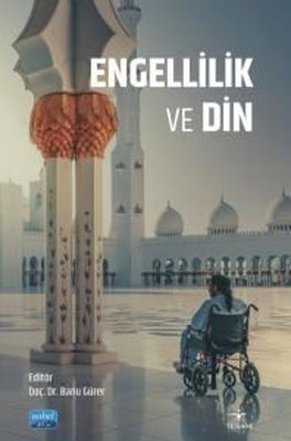 Engellilik ve Din | Nobel Akademik Yayıncılık (İnce Kapak)