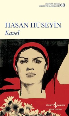 Kavel - Modern Türk Edebiyatı Klasikleri 68 | İş Bankası Kültür Yayınları (İnce Kapak)