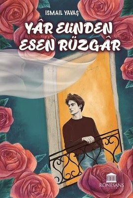 Yar Elinden Esen Rüzgar | Rönesans Yayınları (İnce Kapak)