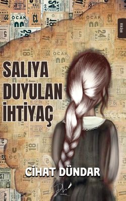 Salıya Duyulan İhtiyaç | DLS Yayınları (İnce Kapak)