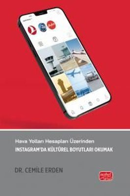Hava Yolları Hesapları Üzerinden İnstagram'da Kültürel Boyutları Okumak | Nobel Bilimsel Eserler (İnce Kapak)