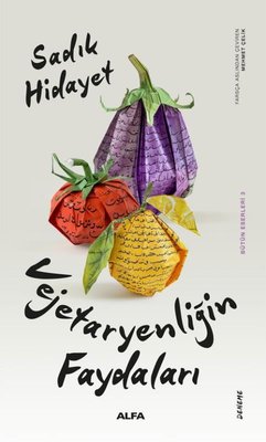 Vejetaryenliğin Faydaları - Bütün Eserleri 3 | Alfa Yayıncılık (İnce Kapak)