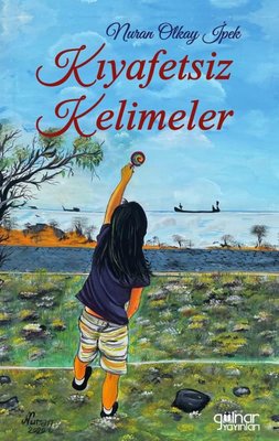 Kıyafetsiz Kelimeler | Gülnar Yayınları (İnce Kapak)