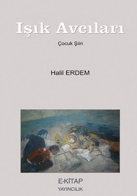 Işık Avcıları | E Kitap Yayıncılık (İnce Kapak)