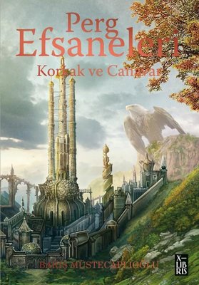 Korkak ve Canavar - Perg Efsaneleri 1 | Xlibris (İnce Kapak)