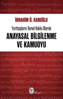 Yurttaşların Temel Hakkı Olarak Anayasal Bilgilenme ve Kamuoyu | Tekin Yayınevi (İnce Kapak)