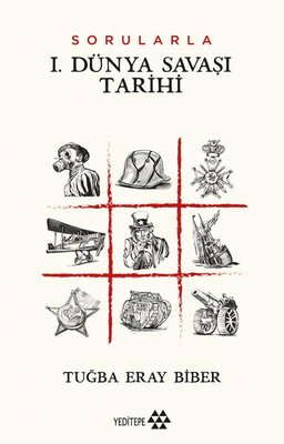 Sorularla 1. Dünya Savaşı Tarihi | Yeditepe Yayınevi (İnce Kapak)