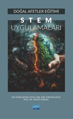 STEM Uygulamaları - Doğal Afetler Eğitimi | Nobel Akademik Yayıncılık (İnce Kapak)