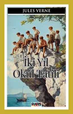 İki Yıl Okul Tatili | Pars Yayınları (İnce Kapak)
