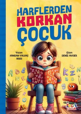 Harflerden Korkan Çocuk | Bıcırık Yayınları (İnce Kapak)