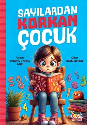 Sayılardan Korkan Çocuk | Bıcırık Yayınları (İnce Kapak)