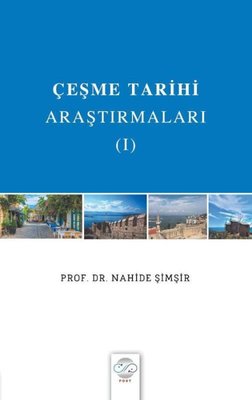 Çeşme Tarihi Araştırmaları 1 | Post Yayın (İnce Kapak)