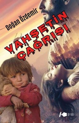 Vahşetin Çağrısı | Kalemşor Yayınları (İnce Kapak)