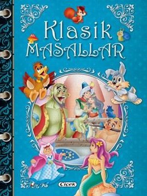 Klasik Masallar - Mavi Kapak | Çiçek Yayıncılık (İnce Kapak)