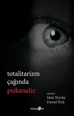 Totalitarizm Çağında Psikanaliz | Okuyan Us Yayınları (İnce Kapak)