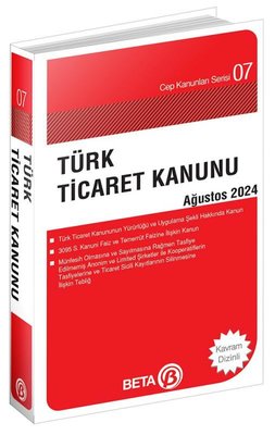 Türk Ticaret Kanunu Ağustos 2024 - Cep Kanunları Serisi | Beta Yayınları (Cep Boy)
