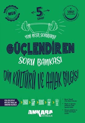 5. Sınıf Güçlendiren Din Kültürü ve Ahlak Bilgisi Soru Bankası | Ankara Yayıncılık (İnce Kapak)