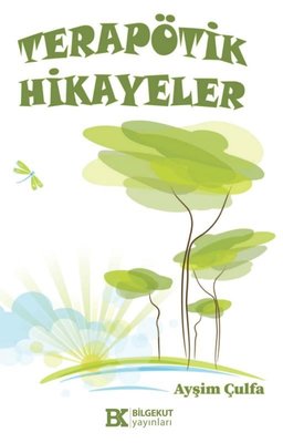 Terapötik Hikayeler | Bilgekut Yayınları (İnce Kapak)