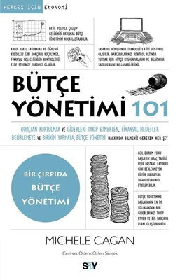 Butçe Yönetimi 101 - Bir Çırpıda Bütçe Yönetimi | Say Yayınları (İnce Kapak)