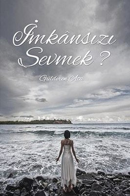 İmkansızı Sevmek ? | Ritim Sanat Yayınları (İnce Kapak)