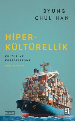 Hiperkültürellik - Kültür ve Küreselleşme | Ketebe (İnce Kapak)