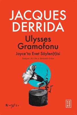 Ulysses Gramofonu: Joyce'ta Evet Söylentisi - Minyatür | Ketebe (İnce Kapak)