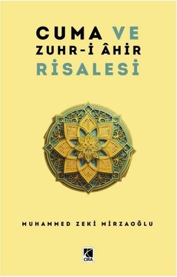 Cuma ve Zuhr-i Ahir Risalesi | Çıra Yayınları (İnce Kapak)