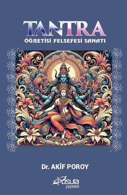 Tantra - Öğretisi Felsefesi Sanatı | Pusula Yayınevi - Ankara (İnce Kapak)