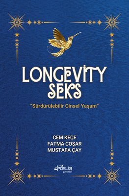 Longevity Seks - Sürdürülebilir Cinsel Yaşam | Pusula Yayınevi - Ankara (İnce Kapak)