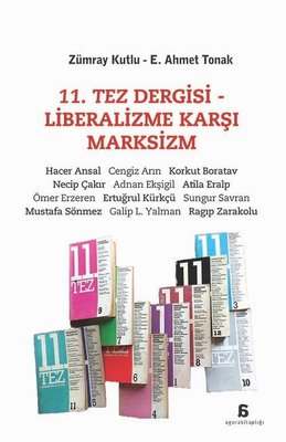 11. Tez Dergisi - Liberalizme Karşı Marksizm | Agora Kitaplığı (İnce Kapak)