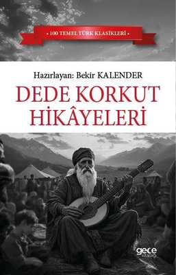 Dede Korkut Hikayeleri | Gece Kitaplığı (İnce Kapak)
