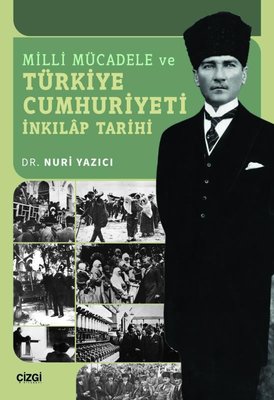 Milli Mücadele ve Türkiye Cumhuriyeti İnkılap Tarihi | Çizgi Kitabevi (İnce Kapak)