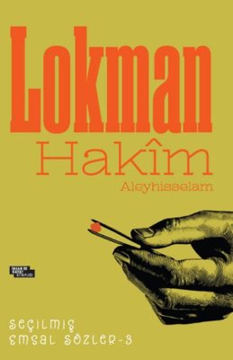 Lokman Hakim Seçilmiş Emsal Sözler 3 | İnsan ve Hayat Kitaplığı (İnce Kapak)