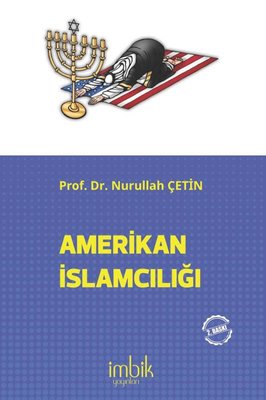 Amerikan İslamcılığı | İmbik Yayınları (İnce Kapak)