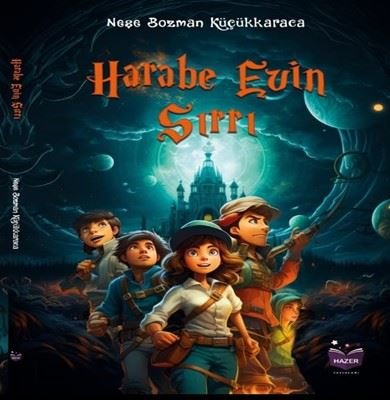 Harabe Evin Sırrı | Hazer Yayınları (İnce Kapak)