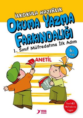 Okuma Yazma Farkındalığı - İlkokula Hazırlık 6 + Yaş | Yuva (İnce Kapak)