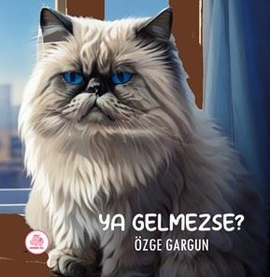 Ya Gelmezse? | Pembe Fil Yayınları (Ciltli)