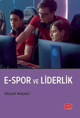 E-Spor ve Liderlik | Nobel Bilimsel Eserler (İnce Kapak)