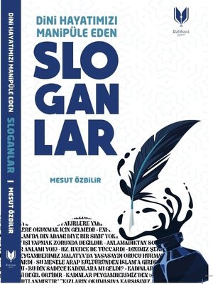 Dini Hayatımızı Manipüle Eden Sloganlar | Rabbani Yayınevi (İnce Kapak)