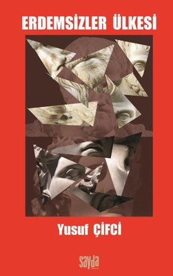 Erdemsizler Ülkesi | Sayda Yayıncılık (İnce Kapak)