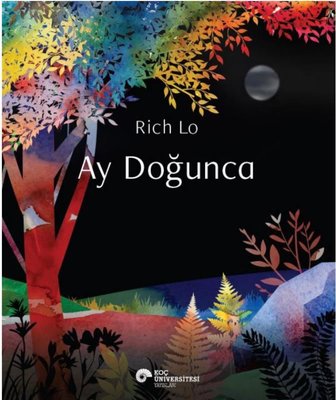 Ay Doğunca | Koç Üniversitesi Yayınları (İnce Kapak)