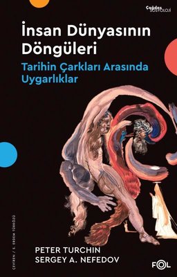 İnsan Dünyasının Döngüleri - Tarihin Çarkları Arasında Uygarlıklar | Fol Kitap (İnce Kapak)
